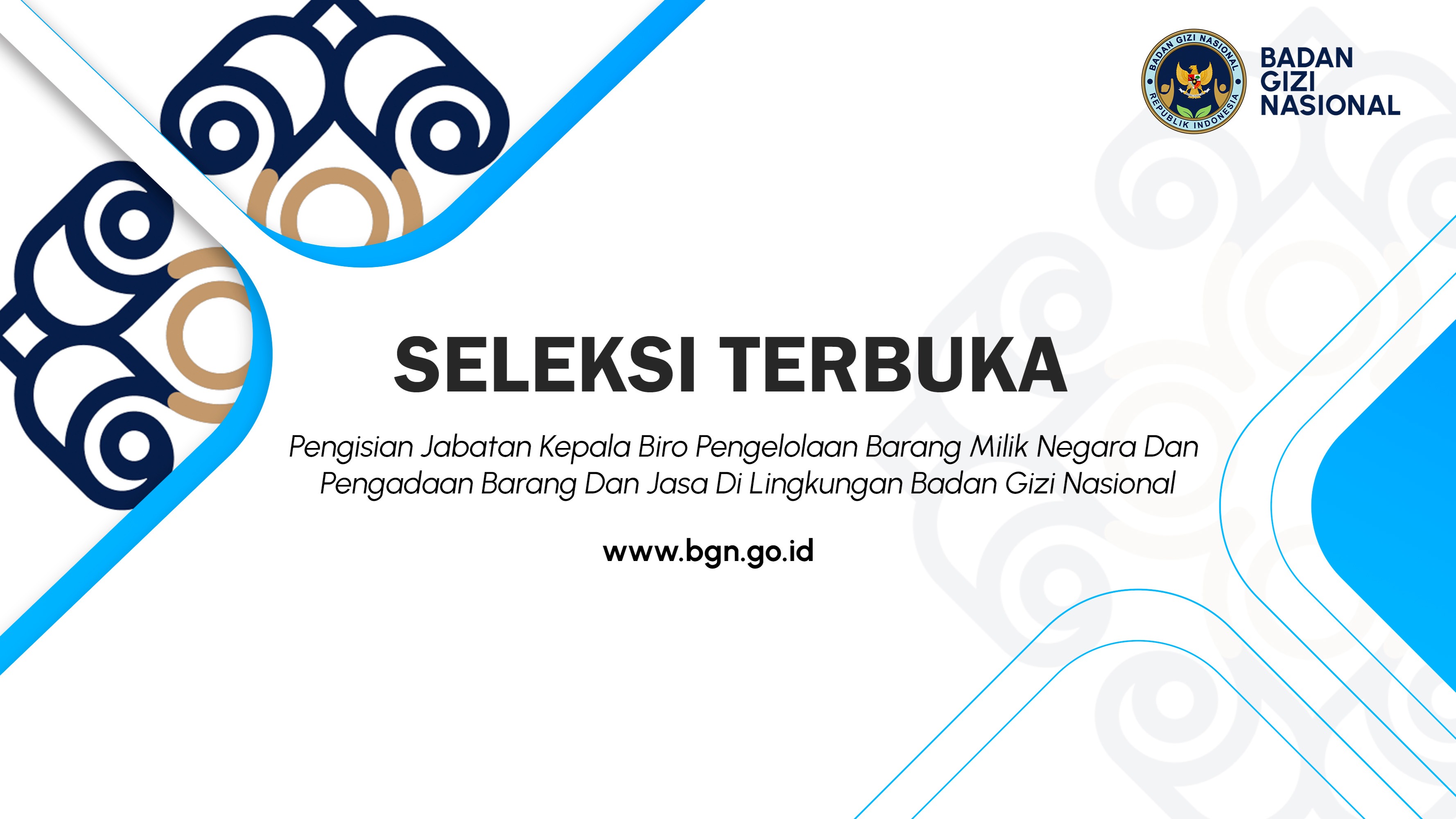 Seleksi Terbuka Pengisian Jabatan Kepala Biro Pengelolaan Barang Milik Negara Dan Pengadaan Barang Dan Jasa Di Lingkungan Badan Gizi Nasional Kota Bengkulu
